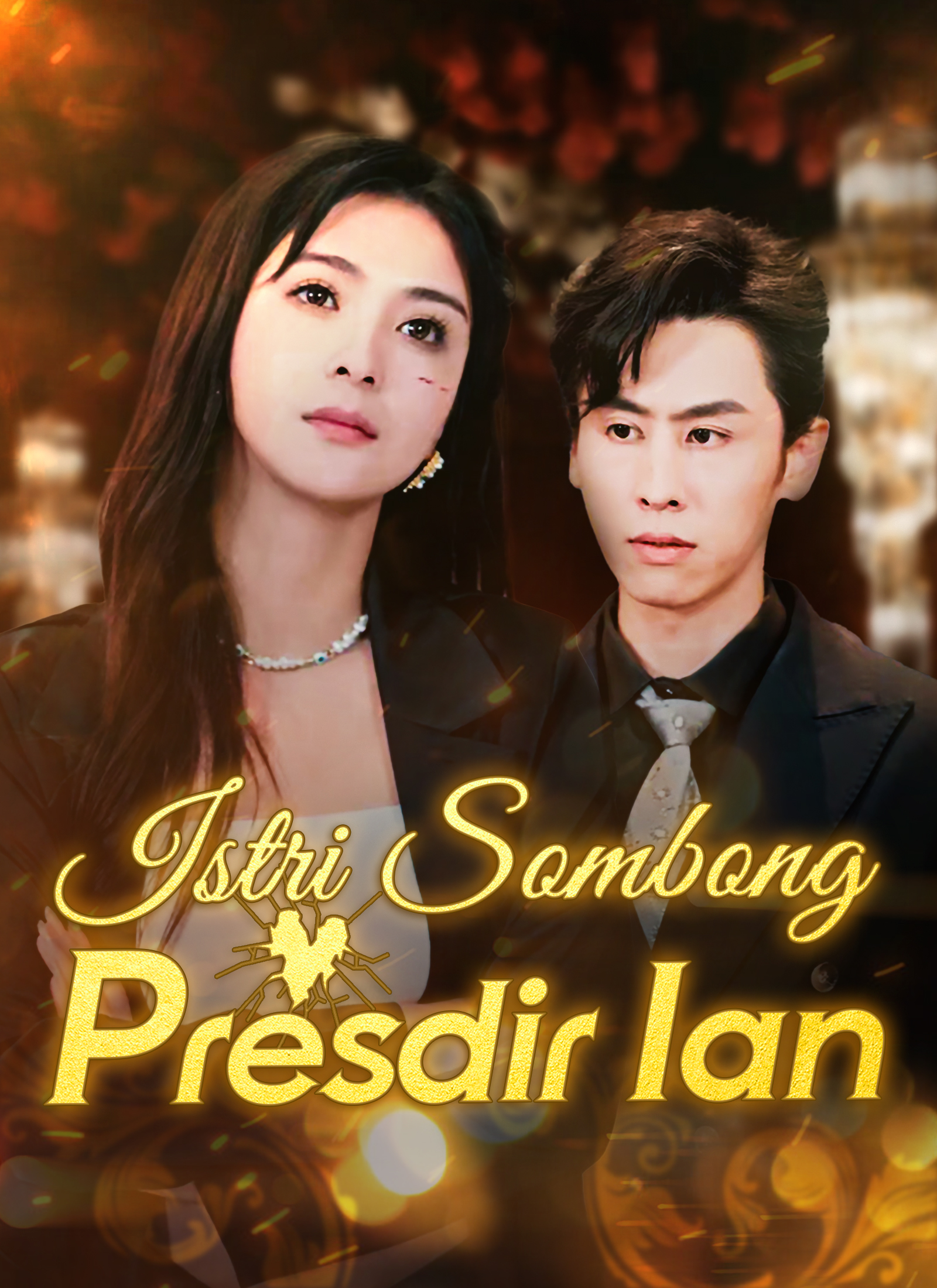 Istri Sombong Presdir Ian