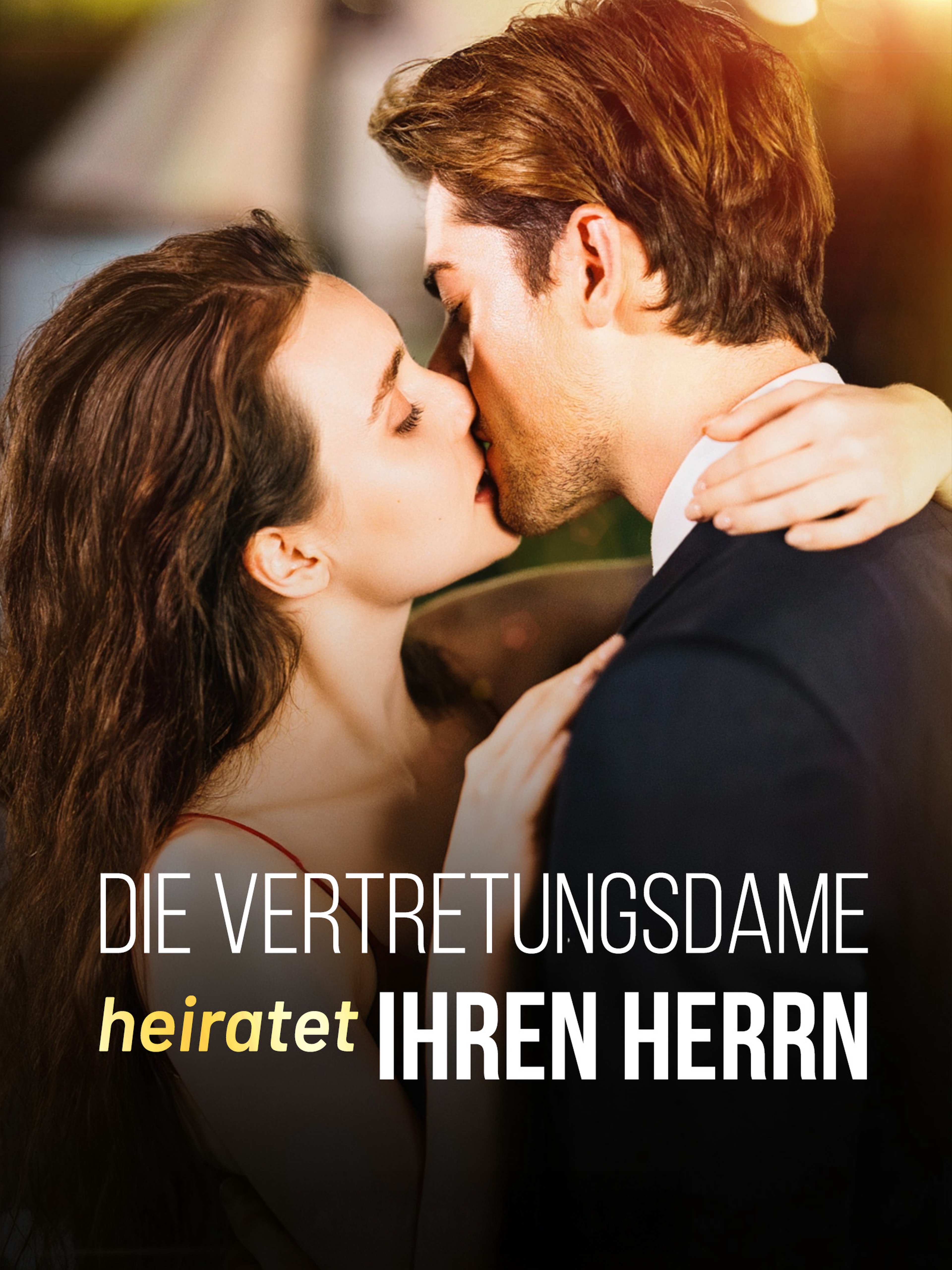 Die Vertretungsdame Heiratet ihren Herrn Richtig