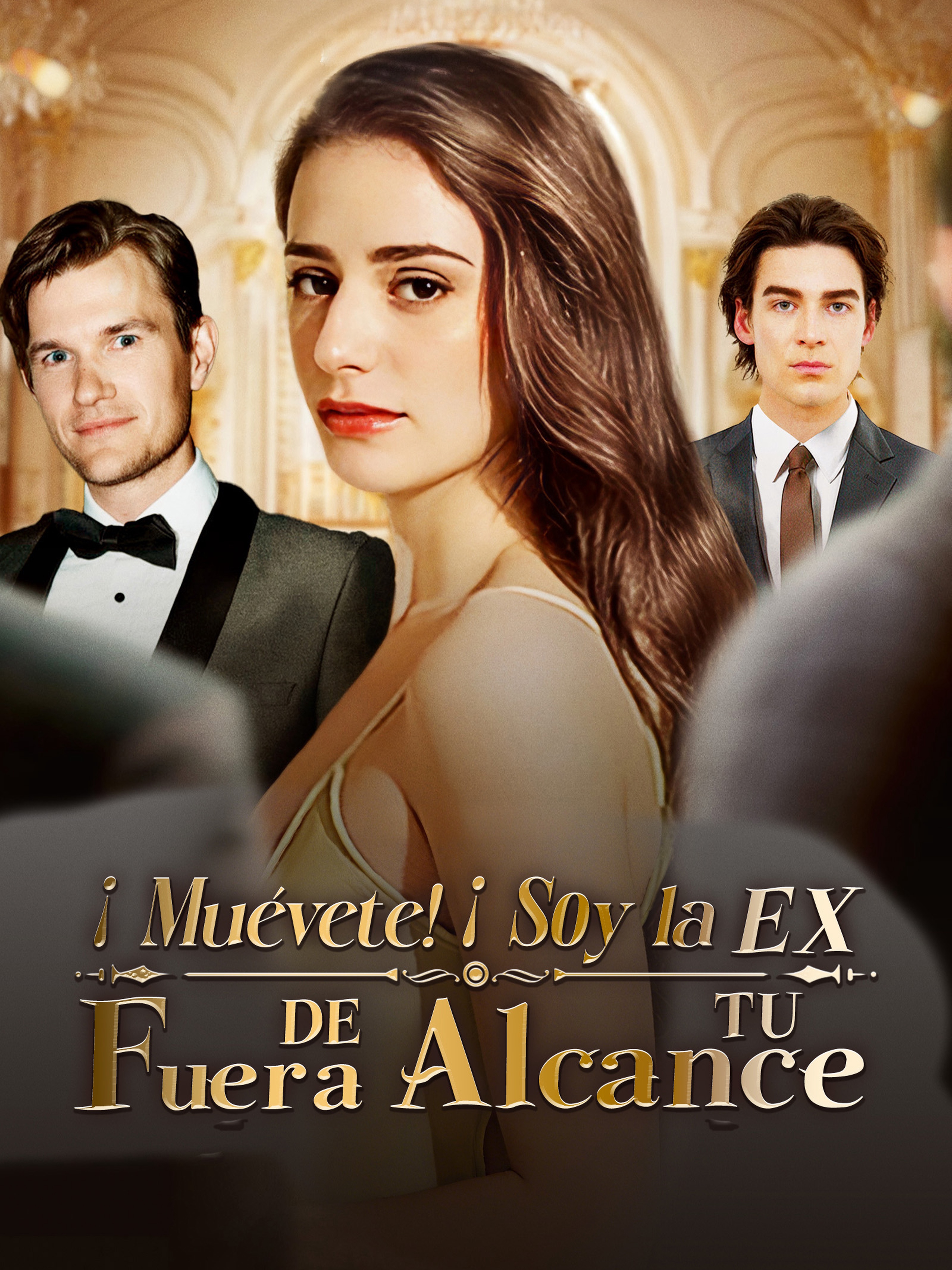 ¡Muévete! ¡Soy la EX fuera de tu alcance!