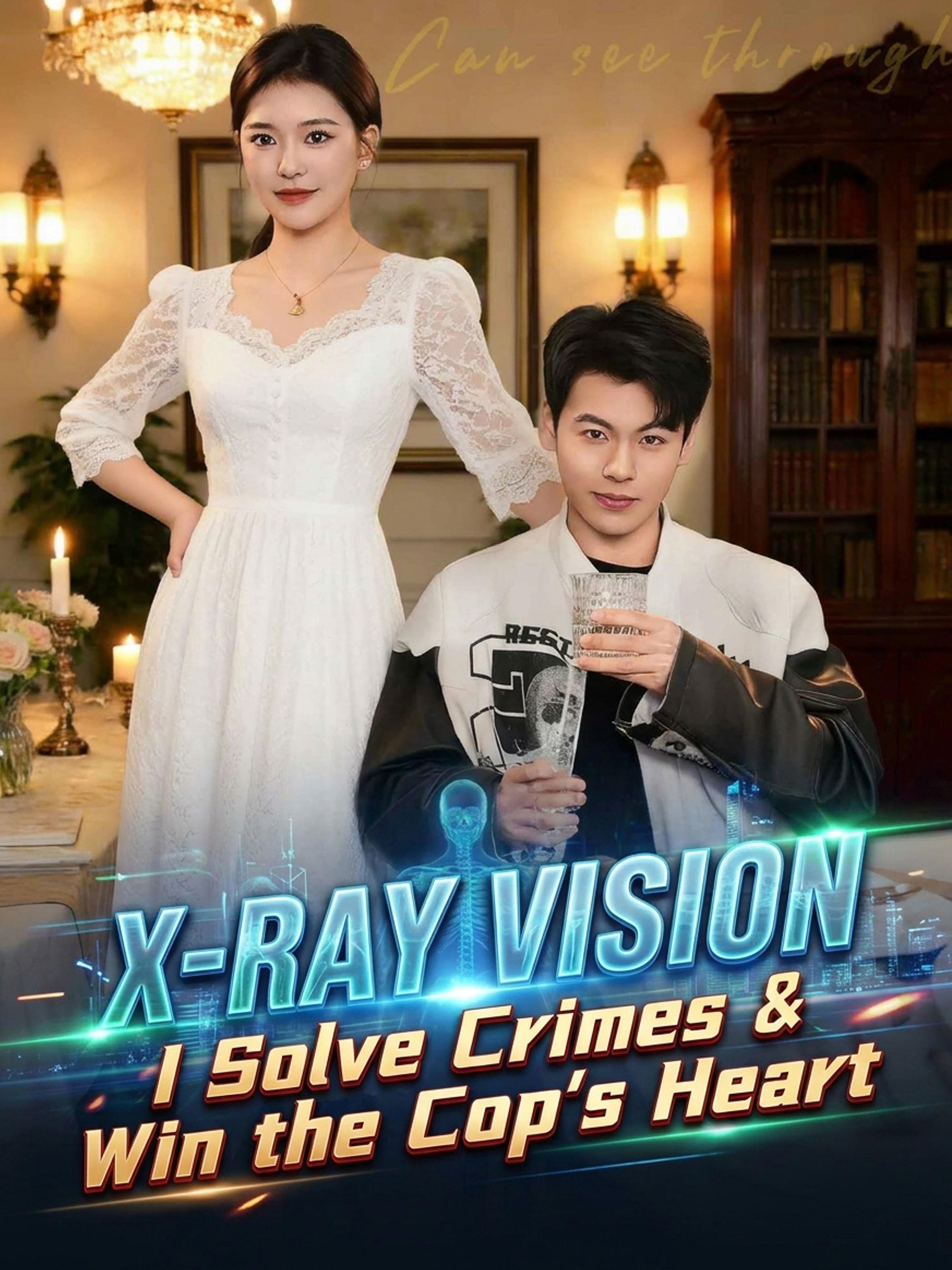 X-Ray Vision: I Solve Crimes & Win the Cop’s Heart