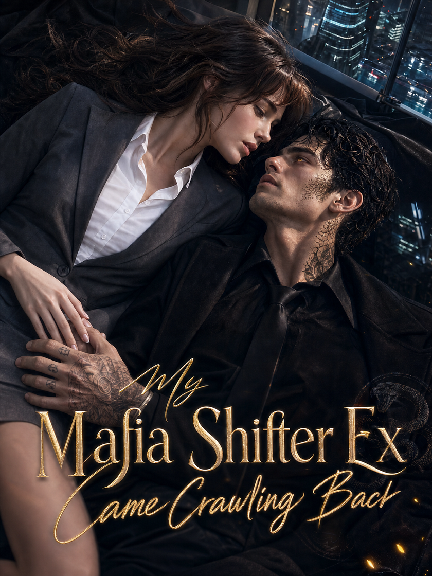 My Mafia Shifter Ex Came Crawling Back
