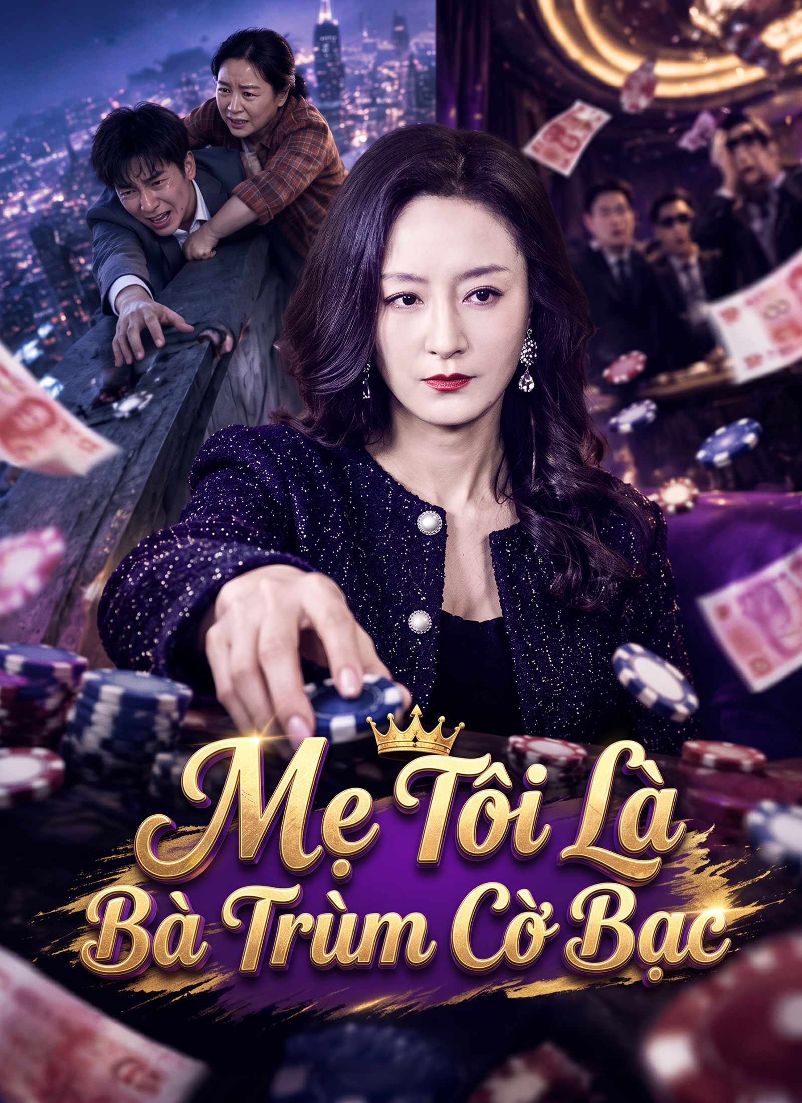 [Lồng Tiếng] Mẹ Tôi Là Bà Trùm Cờ Bạc