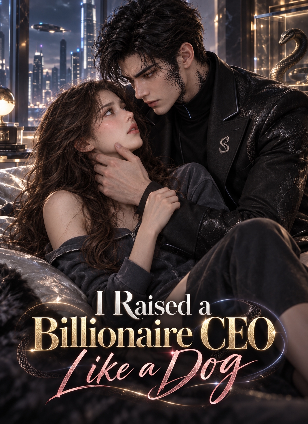 I Raised a Billionaire CEO Like a Dog
